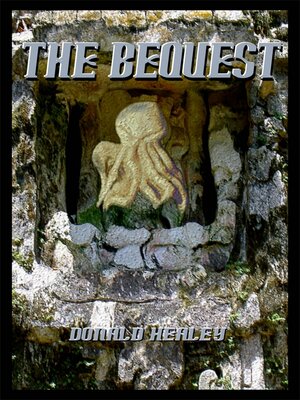 cover image of The Bequest; an Homage to H.P. Lovecraft